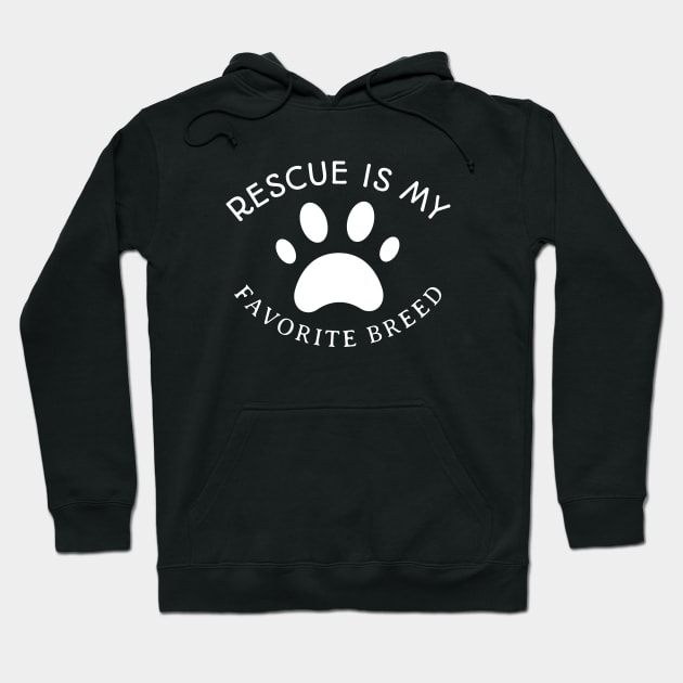 Rescue Is My Favorite Breed Hoodie by Mountain Morning Graphics